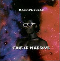 Massive Dread - This Is Massive lyrics