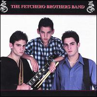 The Fetchero Brothers Band - The Fetchero Brothers Band lyrics