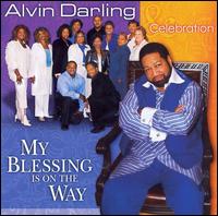 Alvin Darling - My Blessing Is on the Way lyrics