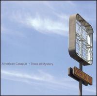 American Catapult - Trees of Mystery lyrics