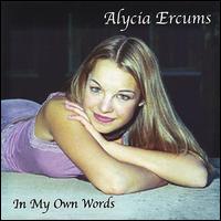 Alycia Ercums - In My Own Words lyrics