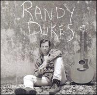 Randy Dukes - Randy Dukes lyrics