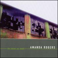 Amanda Rogers - The Place You Dwell lyrics