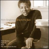 Alvin Singleton - Sing to the Sun lyrics