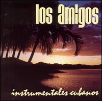 Los Amigos - Instrumentales Cubanos lyrics