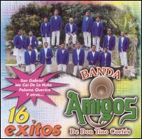 Banda Amigos - 16 Exitos lyrics