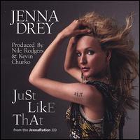 Jenna Drey - 'Just Like That' Jennaration lyrics