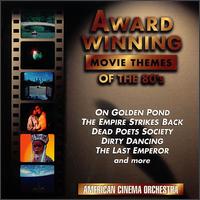 American Cinema Orchestra - Award Winning Movie Themes of the 80's lyrics