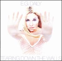 E.G. Daily - Tearing Down the Wall lyrics