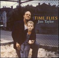 Jim Taylor - Time Flies lyrics