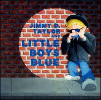 Jimmy Taylor - Jimmy Taylor & Little Boys Blue lyrics