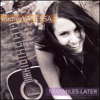 Audrey Vanessa - 1800 Miles Later lyrics