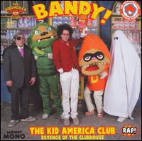 Kid America & Vandy - Revenge of the Clubhouse lyrics