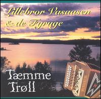 Taemme Troll - Lillvror Vasaasen & De Fyruge lyrics