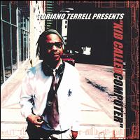 Toriano Terrell - Kid Called Computer lyrics