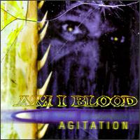Am I Blood - Agitation lyrics