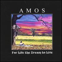 Amos - For Life the Dream to Live lyrics