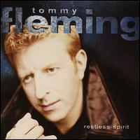 Tommy Fleming - Restless Spirit lyrics