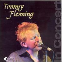 Tommy Fleming - In Concert [live] lyrics