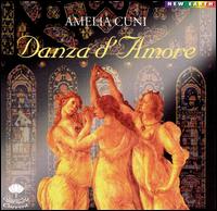 Amelia Cuni - Danza d'Amore lyrics