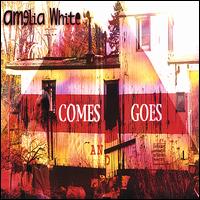 Amelia White - Comes and Goes lyrics