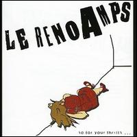 Le Reno Amps - So for Your Thrills lyrics