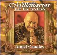 Angel Canales - Millonarios de la Salsa lyrics