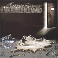 American Motherload - Come to Life lyrics