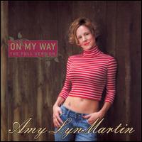 Amy Lyn Martin - On My Way: The Full Version lyrics
