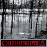 Coal Heart Forever - Coal Heart Forever lyrics
