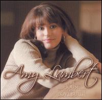 Amy Lambert - The House That Love Built lyrics