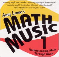 Amy Lowe - Amy Lowe's Math Music, Vol. 1: Understanding Math Through Music lyrics