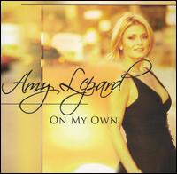 Amy Lepard - On My Own lyrics