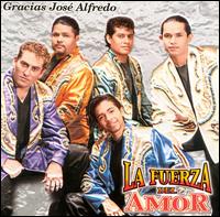 Fuerza Del Amor - Gracias Jose Alfredo lyrics