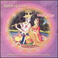 Maya & Sage - Spirit of Love: Devotional Chanting & Spiritual Love Songs lyrics