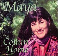 Maya - Comin' Home lyrics