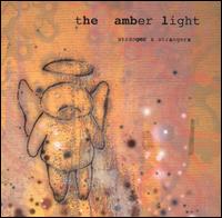 Amber Light - Stranger & Strangers [live] lyrics