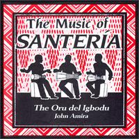 John Amira - The Music of Santeria lyrics