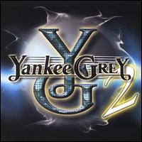 Yankee Grey - Yankee Grey 2 lyrics