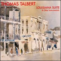 Thomas Talbert - Louisiana Suite lyrics