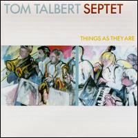 Thomas Talbert - Things as They Are lyrics