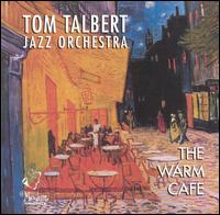 Thomas Talbert - The Warm Cafe lyrics