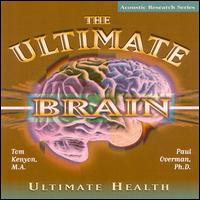 Tom Kenyon & Paul Overman - Ultimate Brain: Ultimate Health lyrics