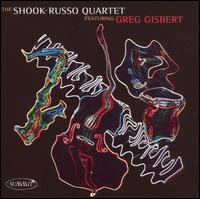 The Shook-Russo Quartet - The Shook-Russo Quartet Featuring Greg Gisbert lyrics