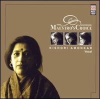 Kishori Amonkar - Maestro's Choice -- Kishori Amonkar lyrics