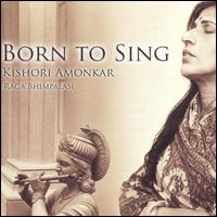 Kishori Amonkar - Born to Sing [live] lyrics