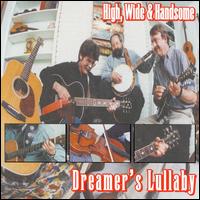 High, Wide & Handsome - Dreamer's Lullaby lyrics