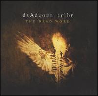 Dead Soul Tribe - The Dead Word lyrics