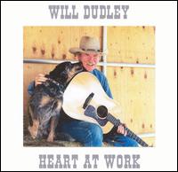 Will Dudley - Heart at Work lyrics