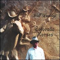 Will Dudley - Colorado Horses lyrics